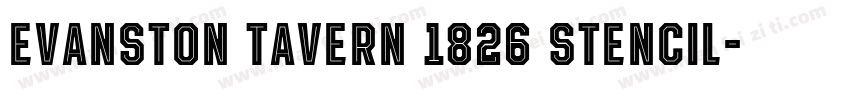 Evanston Tavern 1826 Stencil字体转换